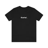 eww tshirt, minimalist shirt, simple tee, funny shirt, comfy clothing, silly tops, adult unisex, black and white, fun shirt, goofy t-shirt