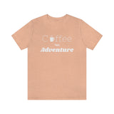 Coffee adventure shirt, coffee first, hiking shirt, camping clothing, funny morning shirt, outdoor tshirt, gift for adventurer