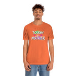 Tough as a Mother tee, Mom tshirt, Tough shirt, Mother's day gift, Gift for Mom, Team Mom, Mom strong, Toughest job, Go Mom